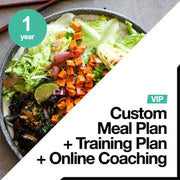 VIP - 1 Year Custom Meal Plan + Training Plan + Online Coaching